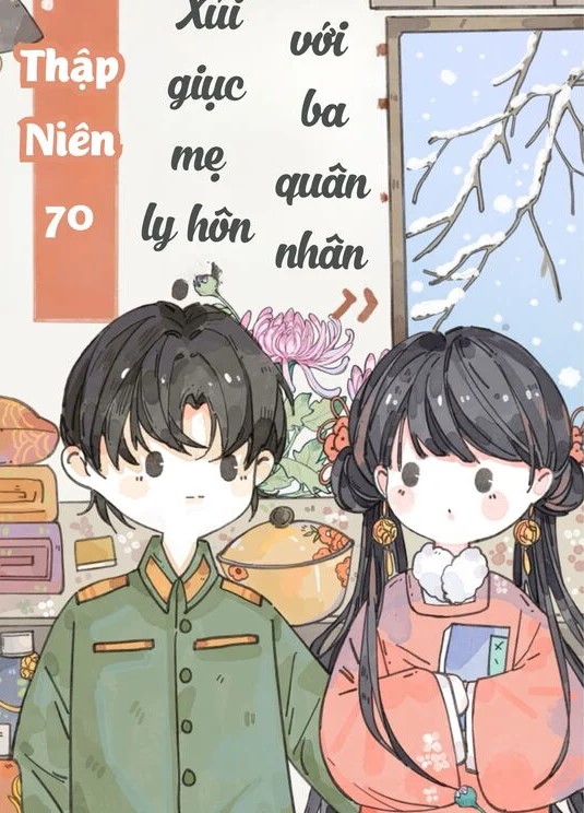 [70] Con Gái Nhỏ Xúi Giục Mẹ Ly Hôn Với Ba Quân Nhân Hằng Ngày ( Dịch Full )